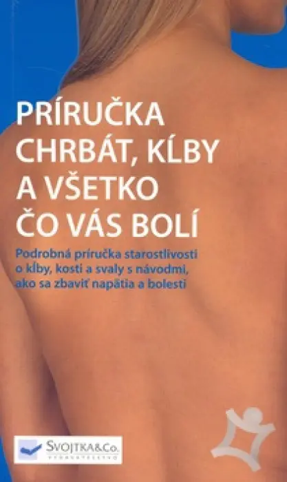 Príručka chrbát,kĺby a všetko čo vás bolí