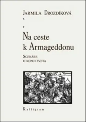Na ceste k Armageddonu Scenáre o konci sveta