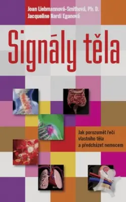Signály těla  Jak se stát svým vlastním diagnostikem