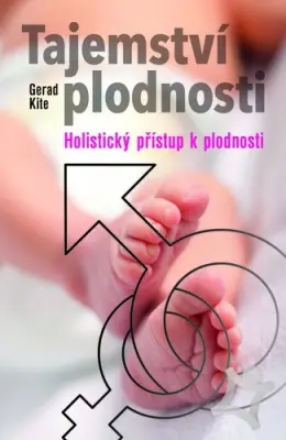 Tajemství plodnosti  Holistický přístup k plodnosti