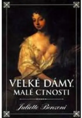 Velké dámy, malé cnosti