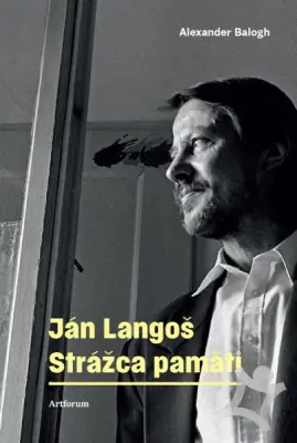 Ján Langoš  Strážca pamäti