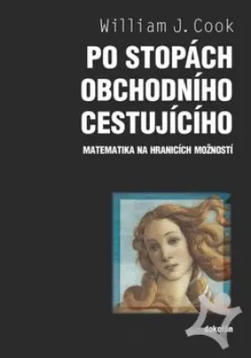 Po stopách obchodního cestujícího  Matematika na hranicích možností