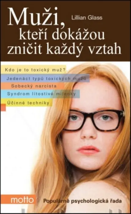 Muži, kteří dokážou zničit každý vztah