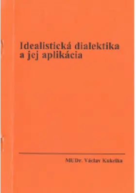 Idealistická dialektika a jej aplikácia