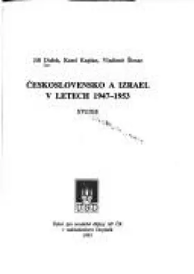 Československo a Izrael 1947-1953  Studie