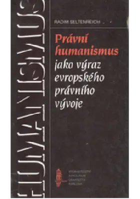 Právní humanismus jako výraz evropského právního vývoje /se zvláštním zřetelem  k dění na univerzitách/