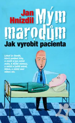 Mým národům  Jak vyrobit pacienta