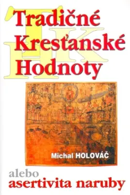 Tradičné kresťanské hodnoty alebo Asertivita naruby