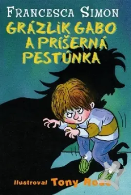 Grázlik Gabo a príšerná pestúnka