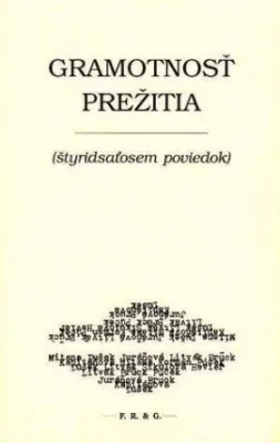 Gramotnosť prežitia  /štyridsaťosem poviedok/