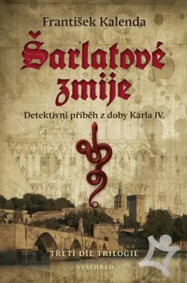 Šarlátové zmije  Detektivní příběh z doby Karla IV.