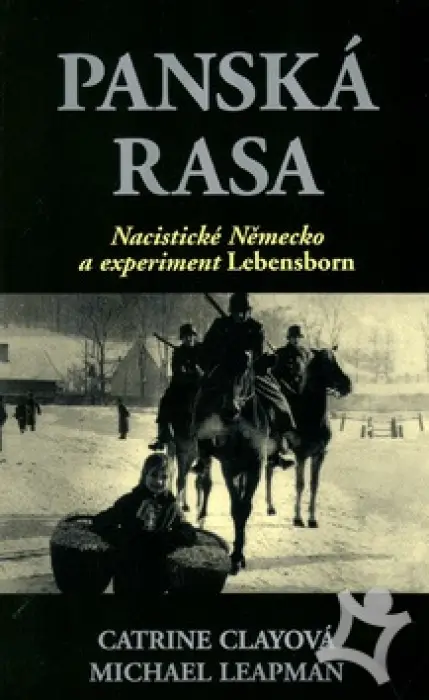 Panská rasa  Nacistické Německo a experiment Lebensborn