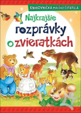 Najkrajšie rozprávky o zvieratkách