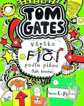 Tom Gates  Všetko fičí podľa plánu /tak trochu/