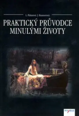 Praktický průvodce minulými životy