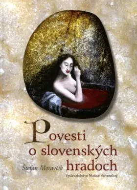 Povesti o slovenských hradoch