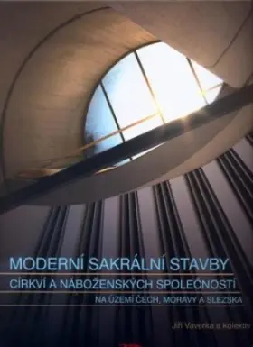 Moderní sakrální stavby církví a náboženských společností na území Čech, Moravy a Slezska