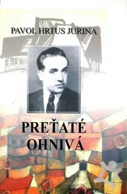 Preťaté ohnivá  /obálka V.Hložník/
