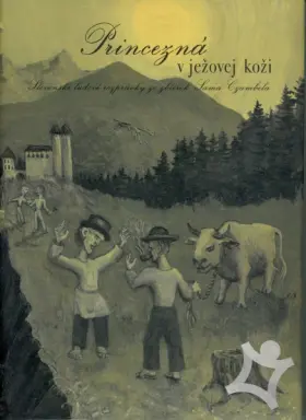Princezná v ježovej koži  Slovenské ľudové rozprávky zo zbierok Sama Czambela