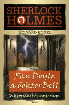 Pan Doyle a doktor Bell  Viktoriánské mysterium