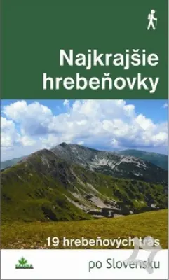 Najkrajšie hrebeňovky  19 hrebeňových trás po Slovensku