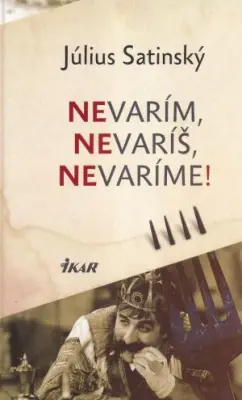 Nevarím, nevaríš, nevaríme