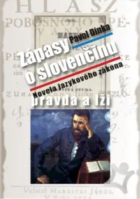Zápasy o slovenčinu pravda a lži  Novela jazykového zákona