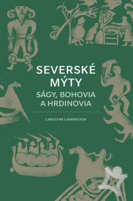 Severské mýty  Ságy, bohovia a hrdinovia