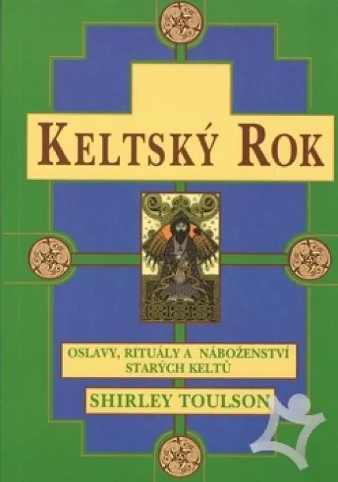 Keltský rok  Oslavy, rituály a náboženství starých Keltů