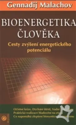 Bioenergetika člověka  Cesty zvýšení energetického poteniálu