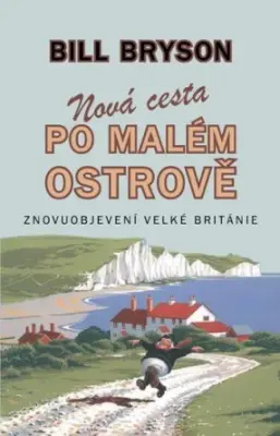 Nová cesta po malém ostrově Znovuobjevení Velké Británie