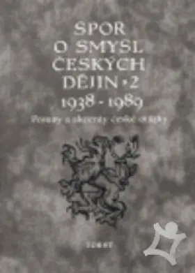 Spor o smysl českých dějin 1895 - 1938