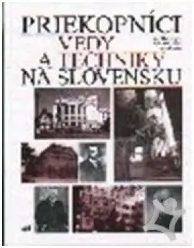 Z dejín vied a techniky na Slovensku VIII