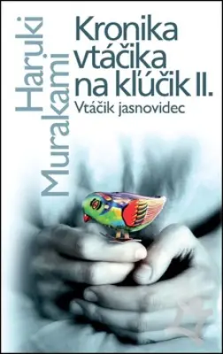 Kronika vtáčika na kľúčik II.  Vtáčik jasnovidec