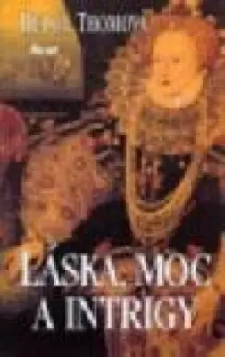 Láska, moc a intrigy