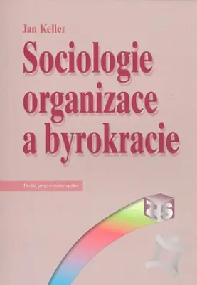 Sociologie byrokracie a organizace