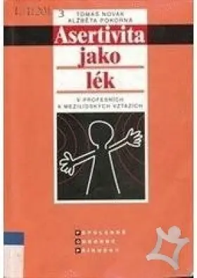 Asertivita aneb jak ze slepé uličky v mezilidských vztazích