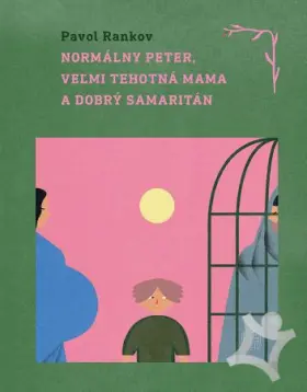 Normálny Peter, veľmi tehotná mama a dobrý samaritán
