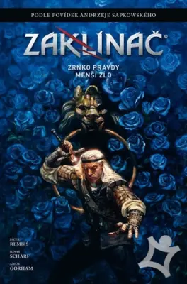 Zaklínač  Zrnko pravdy Menší zlo