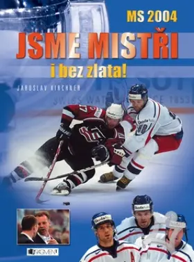 Jsme mistři!  MS '99  Lillehammer-Hamar-Oslo