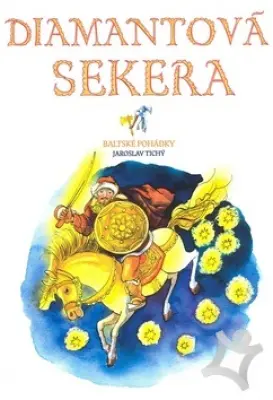 Diamantová sekera  Baltské pohádky