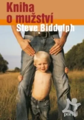 Mužství  Jak zvládat všechny mužské role