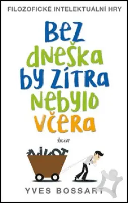 V zemi, kde zítra již znamená včera