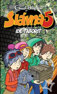 Slávna 5 ide táboriť