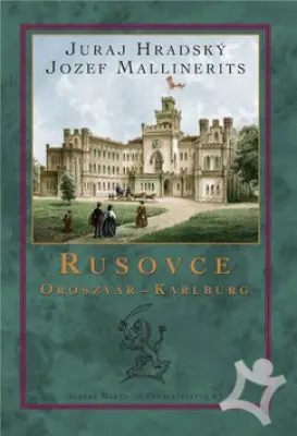 Rusovce Oroszvár Karlburg