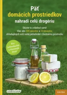 Päť domácich prostriedkov nahradí celú drogériu  Skúste to zvládnuť sami!