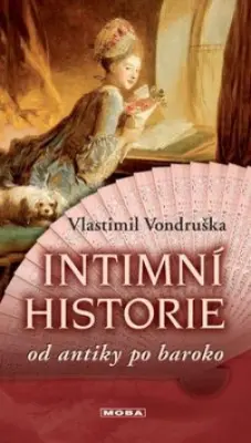 Intimní historie od antiky po baroko