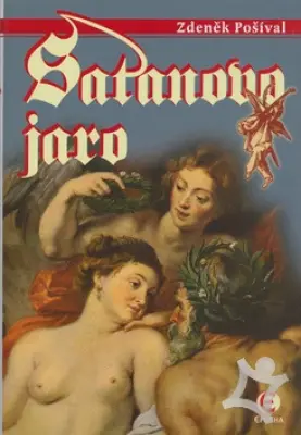 Satanovo jaro  Zločin u pelhřimovských šancí L. P. MDCXCI