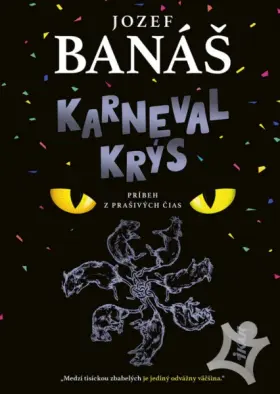 Karneval krýs  Príbeh z prašivých čias